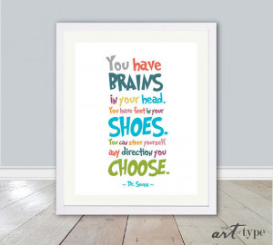 Dr. Seuss Quote Print, You have Brains in your Head, INSTANT DOWNLOAD ...