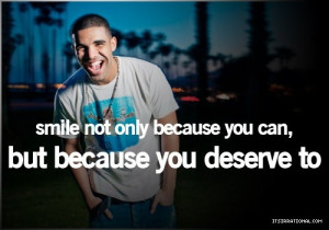 smile because you deserve to