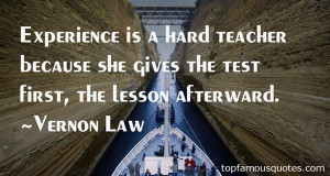 Favorite Vernon Law Quotes
