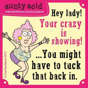 Crazy Aunty Acid