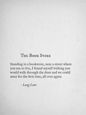 found myself wishing you would walk through the door & we could meet ...
