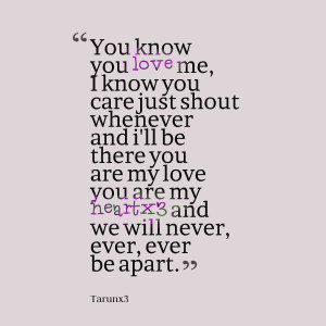 Quotes Picture: you know you love me, i know you care just shout ...