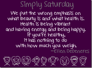 ... tagged with ellen degeneres quote healthy living motivation quotes