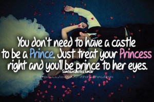 Treat her like a princess