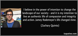 believe in the power of intention to change the landscape of our ...