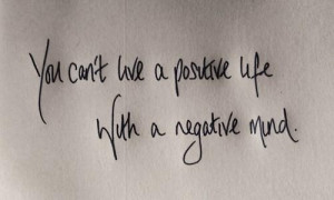 Live positive and not negative
