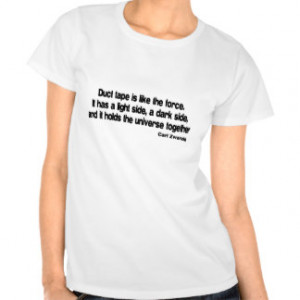 Funny Duct Tape quote Tee Shirt