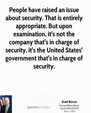 People have raised an issue about security. That is entirely ...