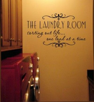 ... quote #design #decal #graphic #laundry #room #sorting #life #load #