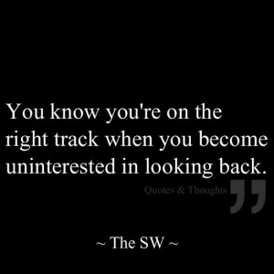 Uninterested in looking back