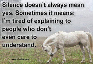 ... tired of explaining to people who don't even care to understand