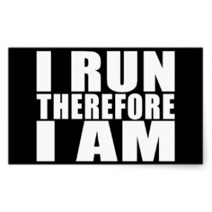 Funny Runners Quotes Jokes I Run Therefore I am Rectangular Sticker
