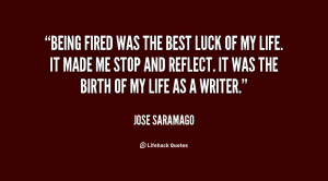 quote-Jose-Saramago-being-fired-was-the-best-luck-of-138962_1.png