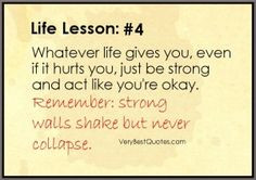 Stay strong quotes - Whatever life gives you, even if it hurts you ...