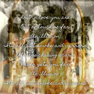 Smoke and Mirrors- Black Veil Brides Love this song so much.