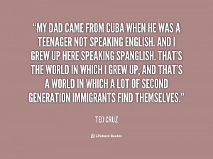 quote-Ted-Cruz-my-dad-came-from-cuba-when-he-76746.png