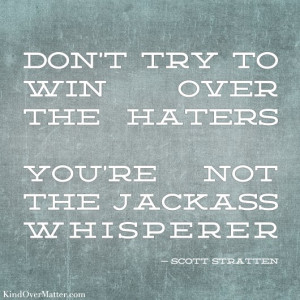 And then I Realized I Had Become the Jackass Whisperer