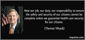 Now our job, our duty, our responsibility to ensure the safety and ...