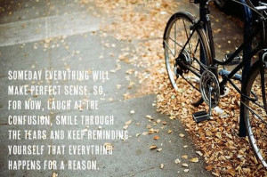 ... Yourself That Everything Happens For A Reason ~ Inspirational Quote