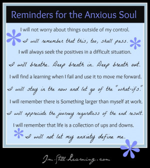 ... ://im-still-learning.com/2013/02/15/reminders-for-the-anxious-soul