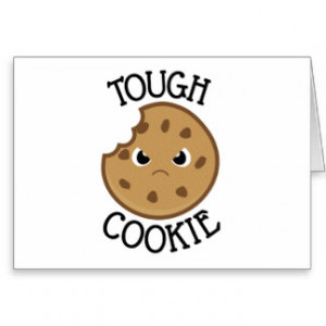 Tough Cookie Greeting Cards