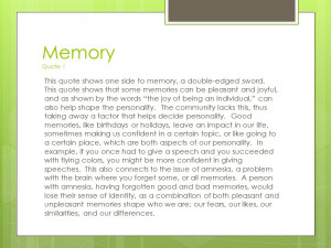 Memory Quote 1 This quote shows one side to memory, a double-edged ...
