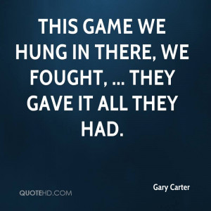 Gary Carter Quotes
