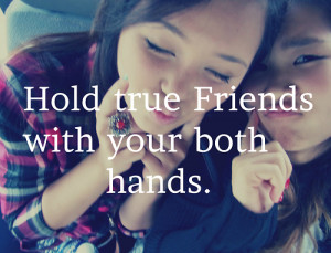 ture friends asian swag quotes
