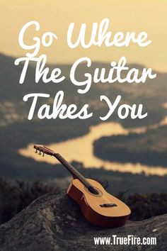 Tumblr Guitar Quotes Go where the #guitar takes