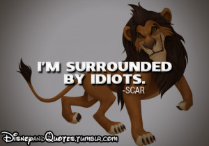 ... this image include: scar, lion king, idiots, quotes and the lion king