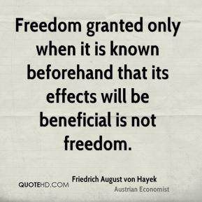 Freedom granted only when it is known beforehand that its effects will ...
