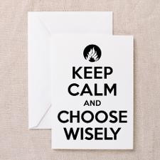 Divergent - Keep Calm & Choose Wisely Greeting Car for