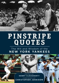 Pinstripe Quotes: The Wit and Wisdom of the New York Yankees ePub ...