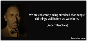 We are constantly being surprised that people did things well before ...