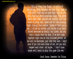 ... Men Died Right Here On This Field… - Coach Boone ~ Sports Quote