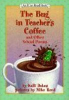 the bug in teacher 39 s coffee and other school poems 9780064443050