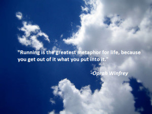 running quote running is the greatest metaphore for life because you ...