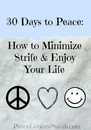 30 Days to Peace: How to Minimize Strife & Enjoy Your Life @Sarah Roe