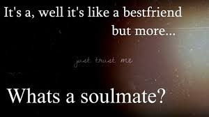 20+ Exlcuisve Soulmate Quotes
