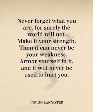 never forget what you are strength picture quote