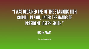 was ordained one of the standing High Council in Zion, under the ...