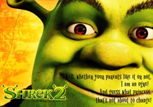Shrek]: Donkey, think of the saddest thing that's ever happened to ...