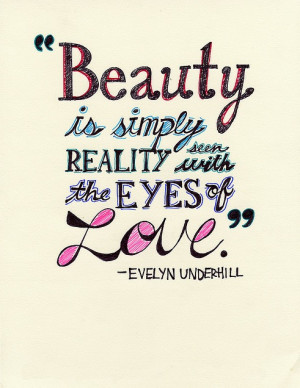 beauty quotes beauty quotes eyes love reality evelyn underhill