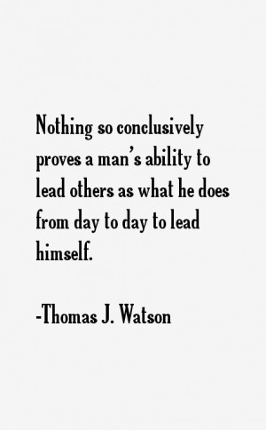 Thomas J. Watson Quotes & Sayings