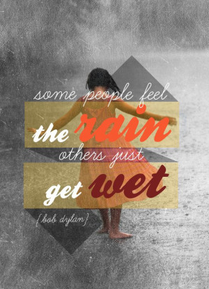 , others just get wet