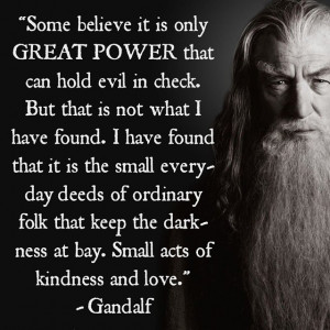 ... - An Unexpected Journey #Tolkien #quote #Hobbit #Gandalf #Hope #love