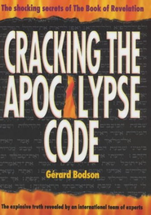 ... Apocalypse Code: The Shocking Secrets of the Book of Revelation