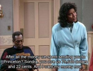 Cosby Show. Princeton costs way more now!
