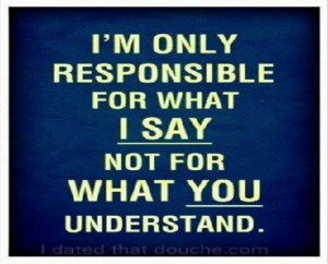 Communication is about what they hear, not what you say