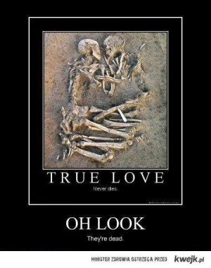 dead, love, shit, true, true love